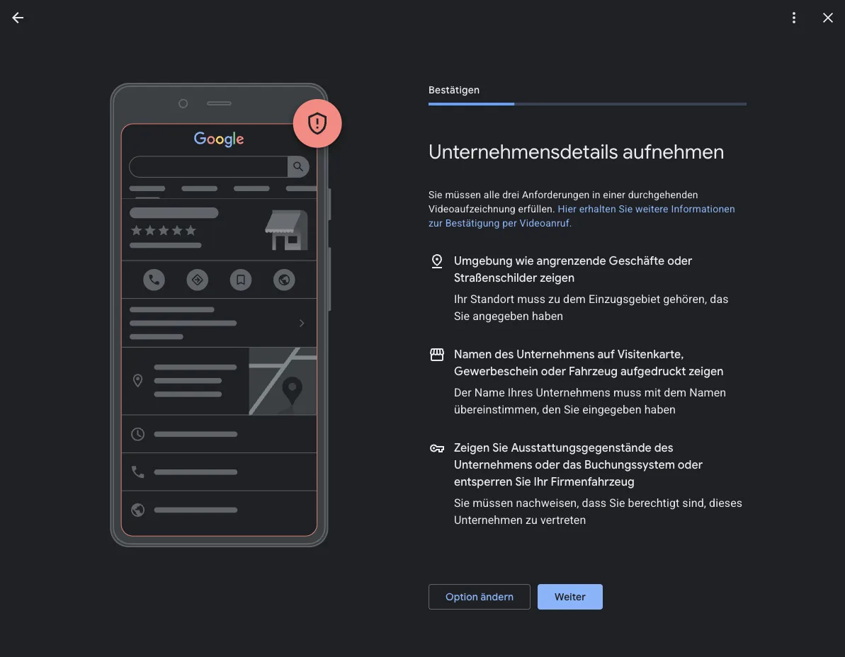 Google-Dialog „Unternehmensdetails aufnehmen“ mit den drei Video-Anforderungen: Umgebung zeigen, Unternehmensname zeigen, Ausstattung und Verwaltungsbefugnis nachweisen
